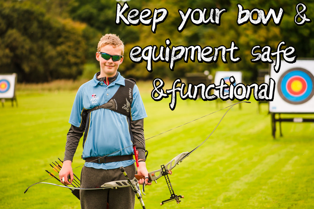 Keep your bow and equipment safe and functional
